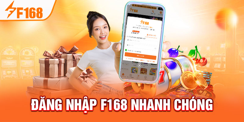 Đăng Nhập F168 - Thao Tác Thực Hiện Và Lưu Ý Cần Biết Đăng nhập F168 nhanh chóng